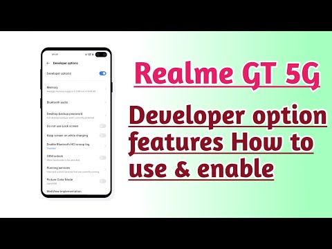 Realme GT 5G How to use & enable Developer option setting features