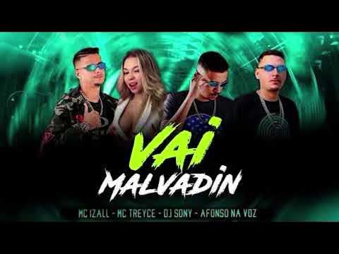 Vai Malvadin   Treyce, Afonso na voz e MC Izall