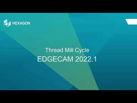 Thread Milling cycle   Plunge Feed added I EDGECAM 2022.1