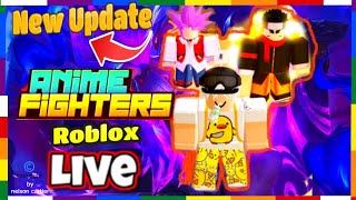 [ROOM 50 CARRIES] Anime Fighters Live🔴 + Trading + Grinding yen Utt | Update 31