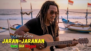 Download lagu JARAN-JARANAN 🎸 Versi SKA REGGAE Paling Enak 2026 | Goes Dita Reggae Pantai Bali mp3