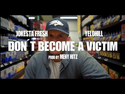 YeloHill x Jokesta Fresh - Don't Become A Victim (Official Video) Prod by Meny Hitz