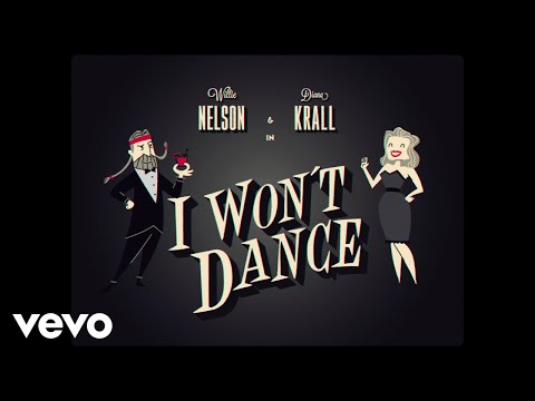 Willie Nelson - I Won't Dance ft. Diana Krall