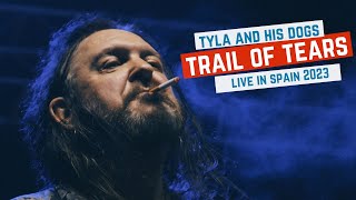 Tyla And His Dogs - Trail Of Tears - Live In Spain