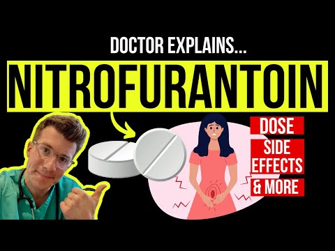 Doctor explains NITROFURANTOIN for UTIs | uses, doses, side effects & more [Educational video]