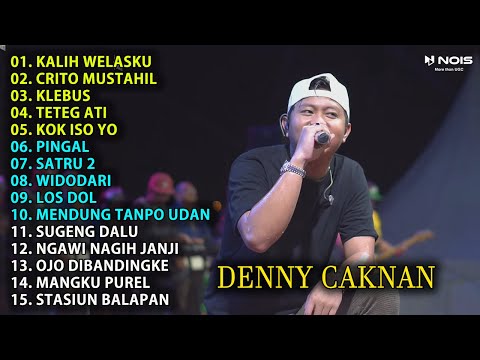 DENNY CAKNAN " KALIH WELASKU " FULL ALBUM TERBARU 2023