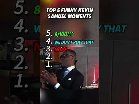 Top 5 Kevin Samuel moments