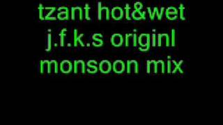 tzant hot&wet