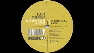 Glenn Morrison - Circles (Original Mix) (2007)