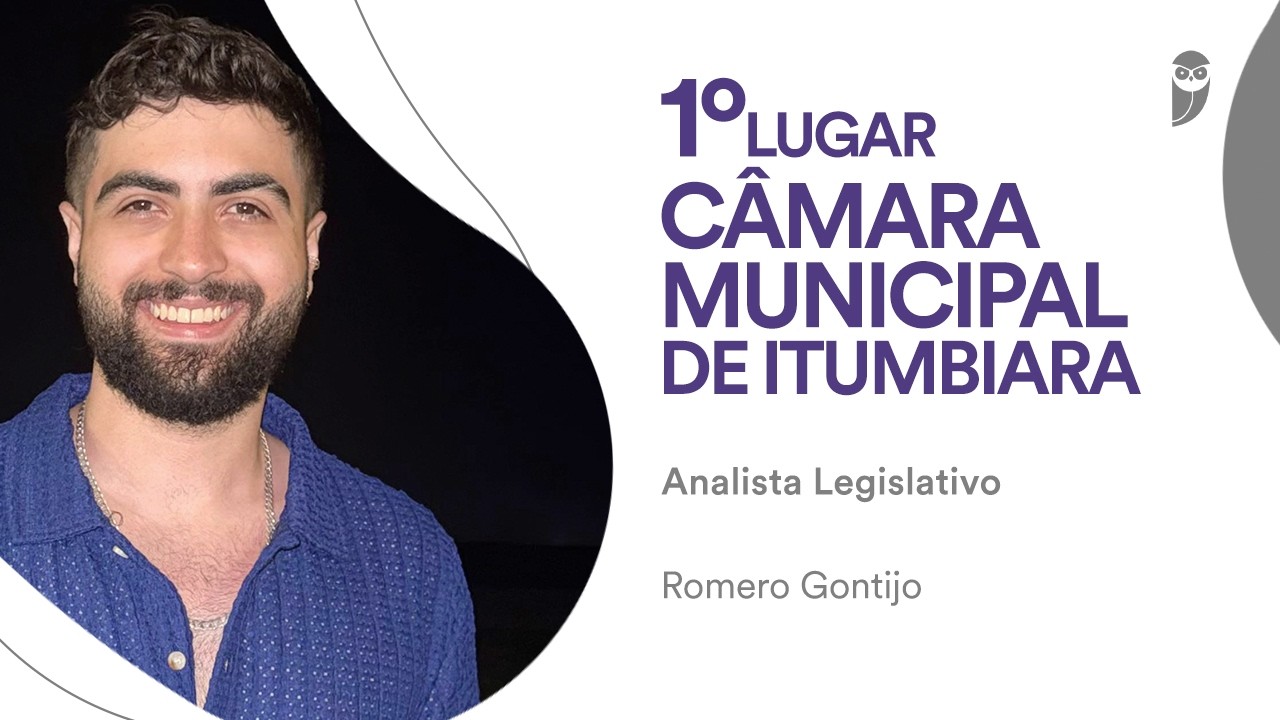 Concurso Câmara Municipal de Itumbiara: conheça Romero Gontijo, 1° lugar para Analista Legislativo!