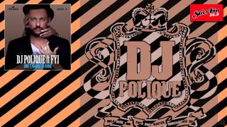 DJ Polique - Don´t wanna go home (ft FYI) (Clean)