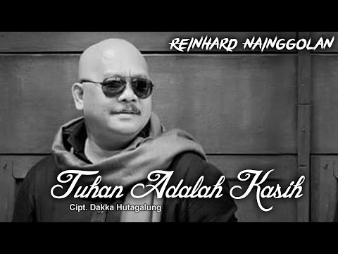 Tuhan adalah kasih - Reinhard Nainggolan
