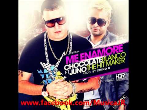 Chocolate Blanco Ft Juno "The HitMaker" -- Me Enamore (Prod. Chino G) New Full 2011
