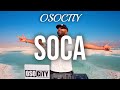 SOCA Mix 2025 The Best Of SOCA 2025 By OSOCITY