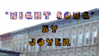 Joyer - "Night Song"