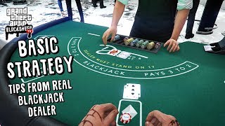 How To Play Blackjack in GTA Online - Tips From A REAL DEALER! - "Basic Strategy"