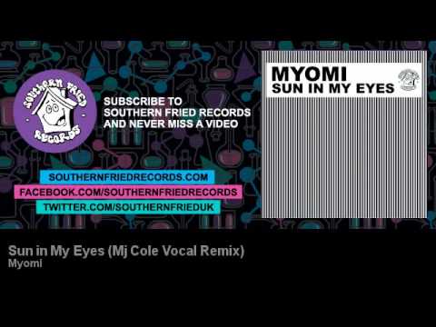 Myomi - Sun in My Eyes (Mj Cole Vocal Remix)