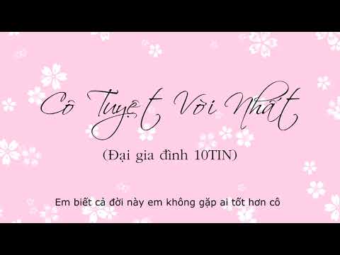 Cô tuyệt vời nhất lyric video