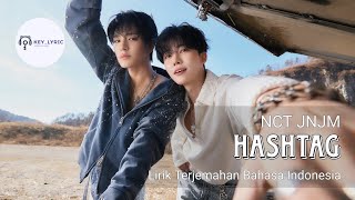 Download lagu NCT JNJM -  HASHTAG | Lirik Terjemahan Bahasa Indonesia Han_Rom_Ina mp3