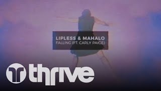 Lipless &amp; Mahalo - Falling (ft. Carly Paige) (Official Audio)
