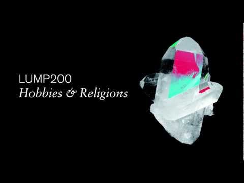 Lump200: HOBBIES & RELIGIONS out now