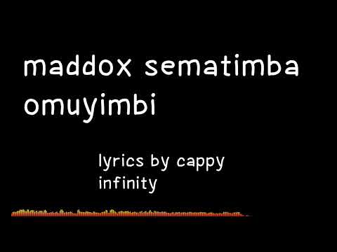 omuyimbi lyrics by maddox sematimba
