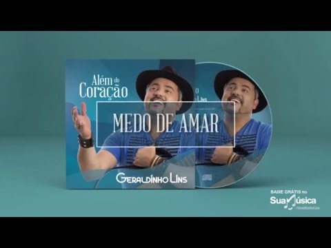 Medo De Amar - Geraldinho Lins
