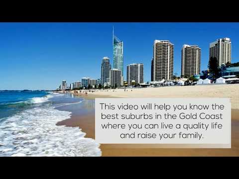 Best Gold Coast Suburbs To Live And Raise a Family