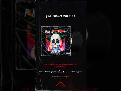 BURREX - PHANTOM (PROD. JVSTKN YKZ)