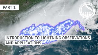 NASA ARSET: Background and History of Lightning Measurements, Part 1/3