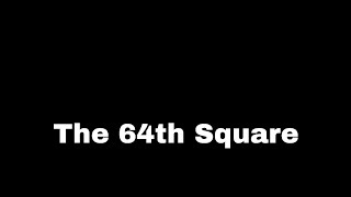 The 64th Square- Short Film