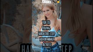 Download lagu Top 10 Best Young Hardcore Stepsister Adult P❤️‍🔥 Star in 2025 #shorts #pornstar mp3