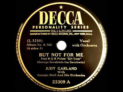 1943 Judy Garland - But Not For Me