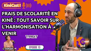 KinéCast #13 : Frais de scolarité en kiné : Tout savoir sur l’harmonisation à venir