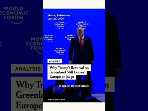 Why Trump’s Reversal on Greenland Still Leaves Europe on Edge