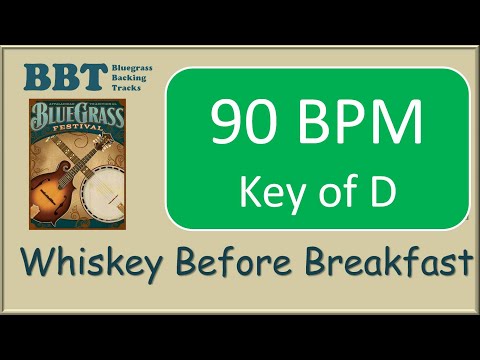 Whiskey Before Breakfast  - 90 BPM bluegrass backing track