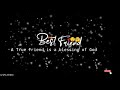 Dear Best Friend WhatsApp Status A Friend Is A Blessing Of God Dear Bestie Status AZMVLSTUDIO