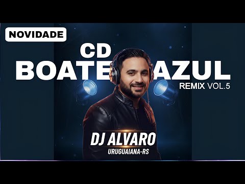 Cd Boate Azul-Remix-Dj Alvaro Vol.5 #BoateAzulDjAlvaro 