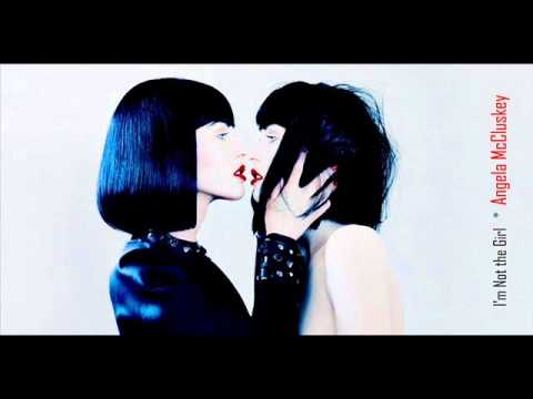 Angela McCluskey ~ I'm Not the Girl