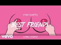 Vybz Kartel - Best Friend (Lyric Video)