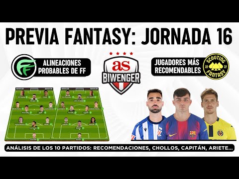 ✅ Jornada 16: Alineaciones probables, Top Picks y Chollos Fantasy