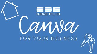 Canva for your business! - Cascade Title
