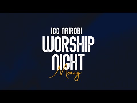 Worship Night | May 2024 Edition