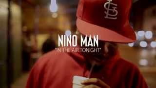 Nino Man - In The Air Tonight (Dir. By @BenjiFilmz)
