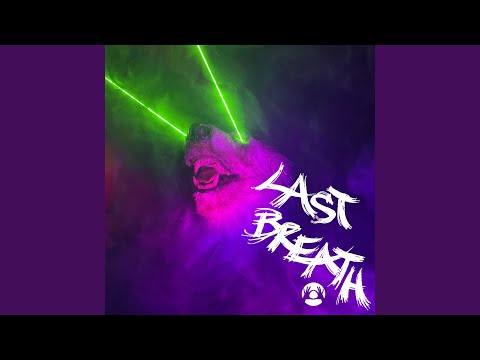 Video thumbnail for LAST BREATH