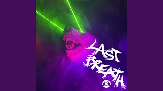 LAST BREATH Music Video
