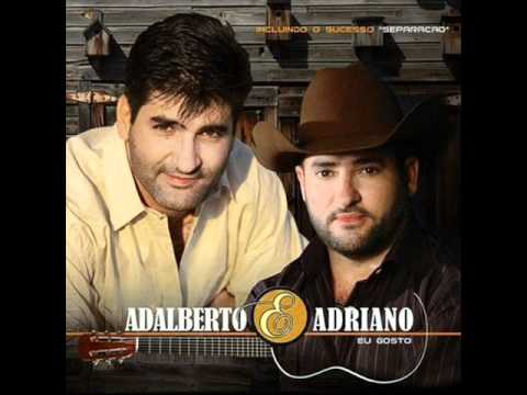 me deixe só- Adalberto e Adriano