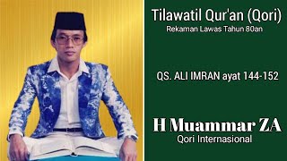 Download lagu Tilawatil Qur'an H Muammar ZA QS Ali Imran ayat 144-152 || Rekaman Lawas Tahun 80an mp3 Download lagu Tilawatil Qur'an H Muammar ZA QS Ali Imran ayat 144-152 || Rekaman Lawas Tahun 80an mp3