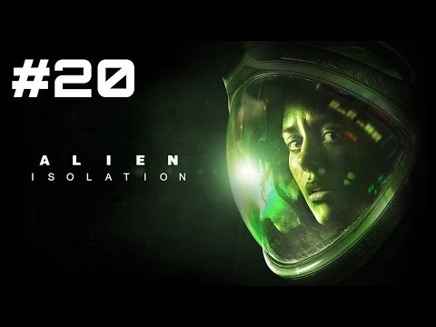 Let's Play Alien: Isolation - Part 20