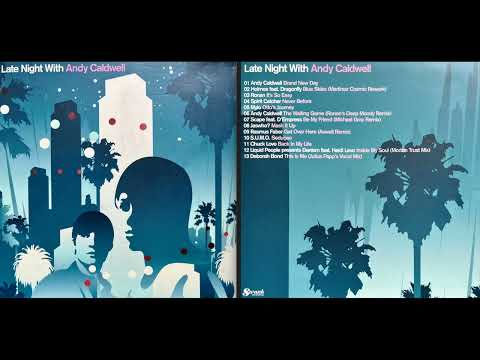 Late Night with Andy Caldwell (Classic Deep House Mix Album) [HQ]